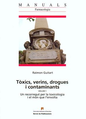 TOXICS,VERINS,DROGUES I CONTAMINANTS | 9788449025518 | GUITART,RAIMON | Libreria Geli - Librería Online de Girona - Comprar libros en catalán y castellano
