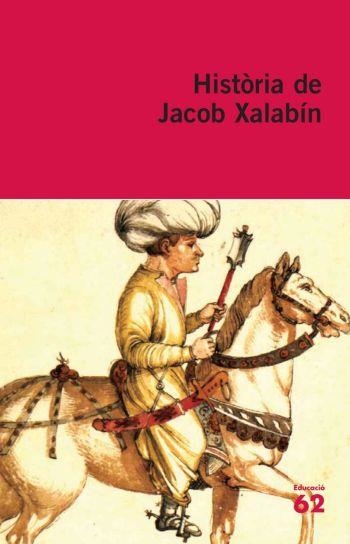 HISTORIA DE JACOB XALABIN | 9788429761283 | ANÓNIMO | Libreria Geli - Librería Online de Girona - Comprar libros en catalán y castellano