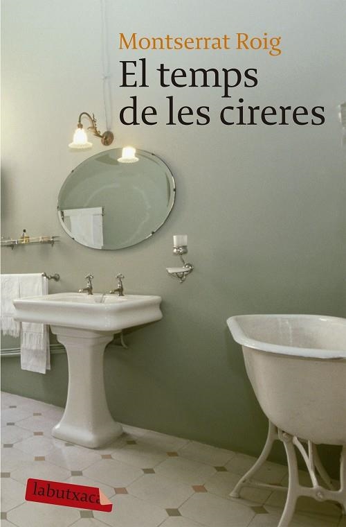 EL TEMPS DE LES CIRERES | 9788496863989 | ROIG,MONTSERRAT | Libreria Geli - Librería Online de Girona - Comprar libros en catalán y castellano