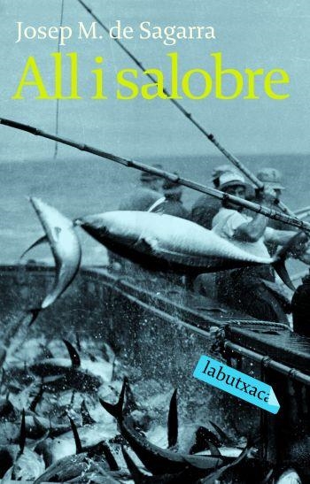 ALL I SALOBRE | 9788492549023 | SAGARRA,JOSEP MARIA DE | Libreria Geli - Librería Online de Girona - Comprar libros en catalán y castellano