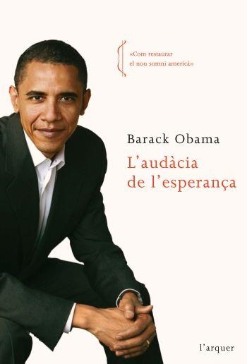L'AUDACIA DE L'ESPERANÇA | 9788496499997 | OBAMA,BARACK | Libreria Geli - Librería Online de Girona - Comprar libros en catalán y castellano