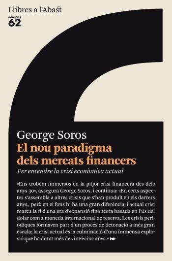 NOU PARADIGMA DELS MERCATS FINANCERS | 9788429761658 | SOROS,GEORGE | Libreria Geli - Librería Online de Girona - Comprar libros en catalán y castellano