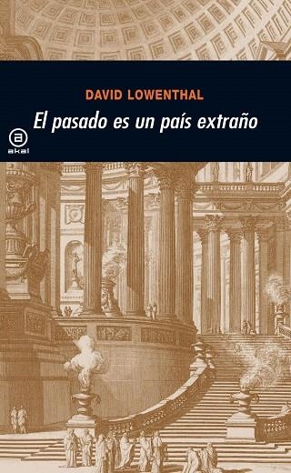 EL PASADO ES UN PAIS EXTRAÑO | 9788446008163 | LOWENTHAL,DAVID | Llibreria Geli - Llibreria Online de Girona - Comprar llibres en català i castellà