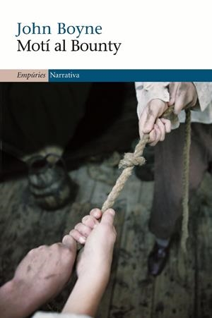 MOTI AL BOUNTY | 9788497872935 | BOYNE,JOHN | Libreria Geli - Librería Online de Girona - Comprar libros en catalán y castellano