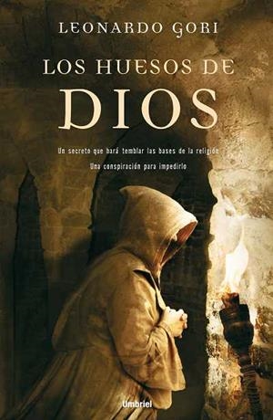 LOS HUESOS DE DIOS | 9788489367470 | GOBI,LEONARDO | Llibreria Geli - Llibreria Online de Girona - Comprar llibres en català i castellà