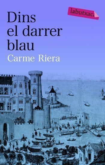 DINS EL DARRER BLAU | 9788492549061 | RIERA,CARME | Libreria Geli - Librería Online de Girona - Comprar libros en catalán y castellano
