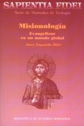 MISIONOLOGIA:EVANGELIZAR EN UN MUNDO GLOBAL | 9788479149369 | ESQUERDA BIFET,JUAN | Llibreria Geli - Llibreria Online de Girona - Comprar llibres en català i castellà