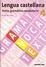 LENGUA CASTELLANA-4(TEXTO,GRAMATICA,VOCABULARIO) | 9788430749751 | ARCE LASSO, MERCE/VIVANCOS MONTER, M. MERCE | Libreria Geli - Librería Online de Girona - Comprar libros en catalán y castellano