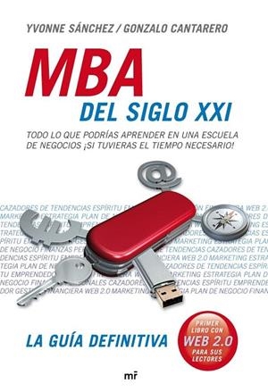 MBA DEL SIGLO XXI,LA GUIA DEFINITIVA | 9788427034655 | SANCHEZ,YVONNE/CANTARERO,GONZALO | Libreria Geli - Librería Online de Girona - Comprar libros en catalán y castellano