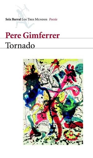 TORNADO | 9788432209093 | GIMFERRER,PERE | Libreria Geli - Librería Online de Girona - Comprar libros en catalán y castellano
