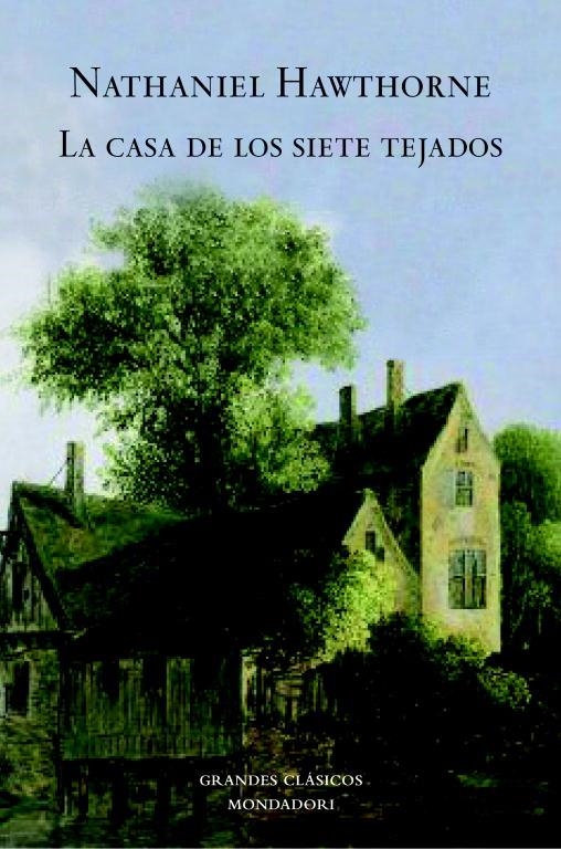 LA CASA DE LOS SIETE TEJADOS | 9788439721420 | HAWTHORNE,NATHANIEL | Libreria Geli - Librería Online de Girona - Comprar libros en catalán y castellano