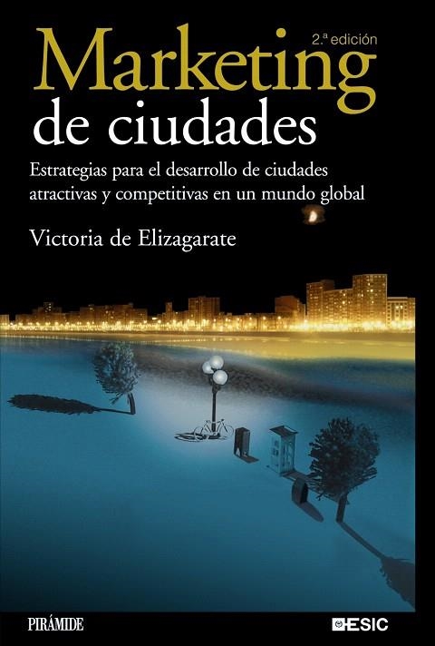 MARKETING DE CIUDADES | 9788436822045 | ELIZAGARATE,VICTORIA DE | Llibreria Geli - Llibreria Online de Girona - Comprar llibres en català i castellà