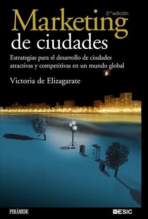MARKETING DE CIUDADES | 9788436822045 | ELIZAGARATE,VICTORIA DE | Llibreria Geli - Llibreria Online de Girona - Comprar llibres en català i castellà