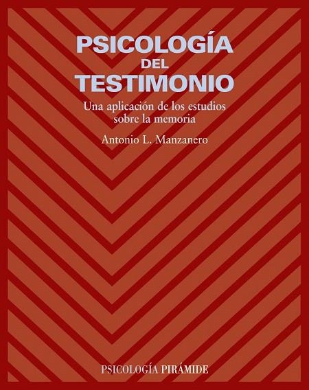PSICOLOGIA DEL TESTIMONIO | 9788436822021 | MANZANERO,ANTONIO L. | Llibreria Geli - Llibreria Online de Girona - Comprar llibres en català i castellà