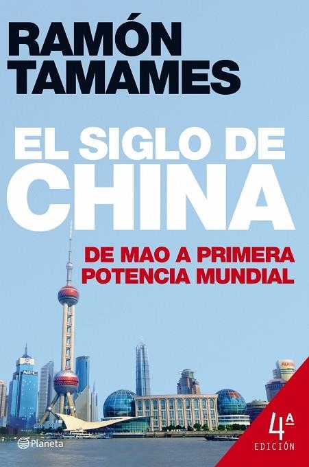 EL SIGLO DE CHINA,DE MAO A PRIMERA POTENCIA MUNDIAL | 9788408078876 | TAMAMES,RAMON | Llibreria Geli - Llibreria Online de Girona - Comprar llibres en català i castellà