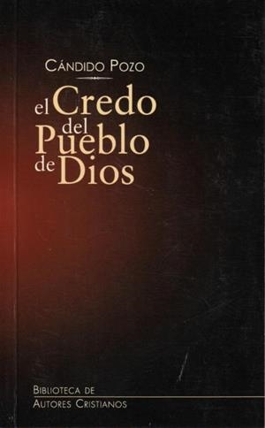 EL CREDO DEL PUEBLO DE DIOS | 9788479149390 | POZO SANCHEZ,CANDIDO | Libreria Geli - Librería Online de Girona - Comprar libros en catalán y castellano