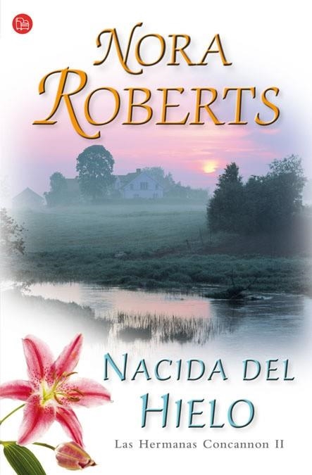 NACIDA DEL HIELO | 9788466321600 | ROBERTS,NORA | Llibreria Geli - Llibreria Online de Girona - Comprar llibres en català i castellà