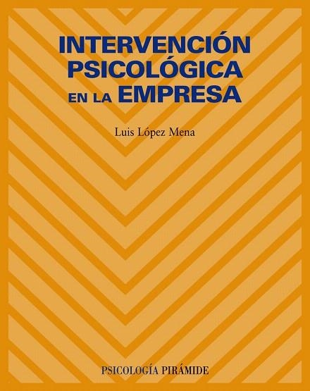 INTERVENCION PSICOLOGICA EN LA EMPRESA | 9788436822229 | LOPEZ MENA,LUIS | Libreria Geli - Librería Online de Girona - Comprar libros en catalán y castellano