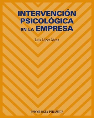 INTERVENCION PSICOLOGICA EN LA EMPRESA | 9788436822229 | LOPEZ MENA,LUIS | Libreria Geli - Librería Online de Girona - Comprar libros en catalán y castellano