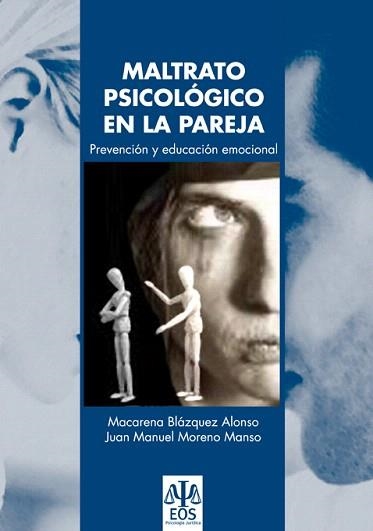 MALTRATO PSICOLOGICO EN LA PAREJA.PREVENCION Y EDUCACION | 9788497272810 | BLAZQUEZ ALONSO,MACARENA/MORENO MANSO,JUAN MANUEL | Llibreria Geli - Llibreria Online de Girona - Comprar llibres en català i castellà