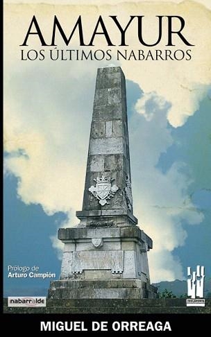 AMAYUR.LOS ULTIMOS NABARROS | 9788481365207 | ORREAGA,MIGUEL DE | Libreria Geli - Librería Online de Girona - Comprar libros en catalán y castellano