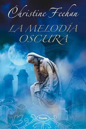 LA MELODIA OSCURA | 9788496711464 | FECHAN,CHRISTINE | Libreria Geli - Librería Online de Girona - Comprar libros en catalán y castellano