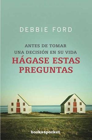 ANTES DE TOMAR UNA DECISION EN SU VIDA HAGASE ESTAS PREGUNTA | 9788492516223 | FORD,DEBBIE | Llibreria Geli - Llibreria Online de Girona - Comprar llibres en català i castellà