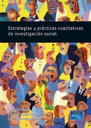 ESTRATEGIAS Y PRACTICAS CUALITATIVAS DE INVESTIGACION SOCIAL | 9788483224205 | GORDO LOPEZ,ANGEL J. | Libreria Geli - Librería Online de Girona - Comprar libros en catalán y castellano
