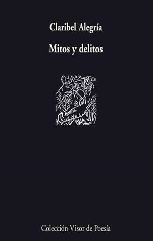MITOS Y DELITOS | 9788475226705 | ALEGRIA,CLARIBEL | Libreria Geli - Librería Online de Girona - Comprar libros en catalán y castellano