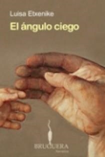 EL ANGULO CIEGO | 9788402420848 | ETXENIQUE URBISTONDO,MARIA LUISA | Libreria Geli - Librería Online de Girona - Comprar libros en catalán y castellano