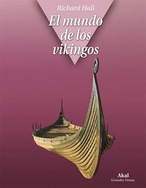 EL MUNDO DE LOS VIKINGOS | 9788446029175 | HALL,RICHARD | Llibreria Geli - Llibreria Online de Girona - Comprar llibres en català i castellà
