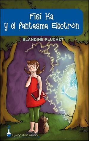 FISI KA Y EL FANTASMA ELECTRON | 9788497543583 | PLUCHET,BLANDINE | Llibreria Geli - Llibreria Online de Girona - Comprar llibres en català i castellà