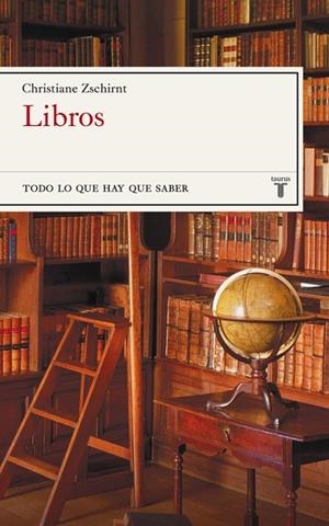 LIBROS.TODO LO QUE HAY QUE LEER | 9788430606917 | ZSCHIRNT,CHRISTIANE | Libreria Geli - Librería Online de Girona - Comprar libros en catalán y castellano