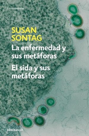 LA ENFERMEDAD Y SUS METAFORAS/EL SIDA Y SUS METAFORAS | 9788483467800 | SONTAG,SUSAN | Llibreria Geli - Llibreria Online de Girona - Comprar llibres en català i castellà