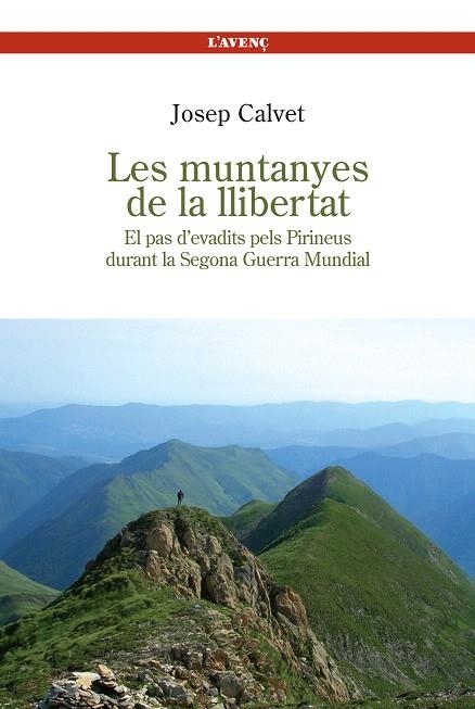 LES MUNTANYES DE LA LLIBERTAT | 9788488839275 | CALVET,JOSEP | Libreria Geli - Librería Online de Girona - Comprar libros en catalán y castellano