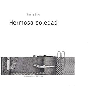 HERMOSA SOLEDAD | 9788493618520 | LIAO,JIMMY | Llibreria Geli - Llibreria Online de Girona - Comprar llibres en català i castellà