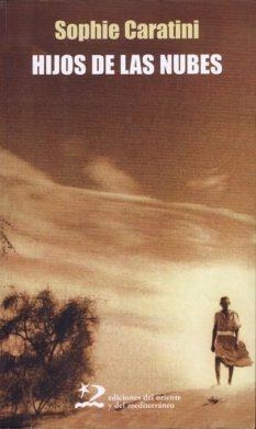 HIJOS DE LAS NUBES | 9788496327443 | CARATINI,SOPHIE | Llibreria Geli - Llibreria Online de Girona - Comprar llibres en català i castellà