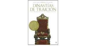 DINASTIAS DE TRAICION | 9788497347686 | SAMPEDRO ESCOLAR,JOSE LUIS | Libreria Geli - Librería Online de Girona - Comprar libros en catalán y castellano