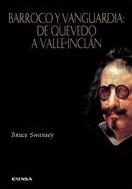 BARROCO Y VANGUARDIA.DE QUEVEDO A VALLE-INCLAN | 9788431325640 | SWANSEY,BRUCE | Libreria Geli - Librería Online de Girona - Comprar libros en catalán y castellano