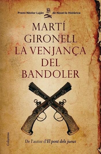 LA VENJANÇA DEL BANDOLER(PREMI NESTOR LUJAN 2008) | 9788466409537 | GIRONELL,MARTI | Llibreria Geli - Llibreria Online de Girona - Comprar llibres en català i castellà