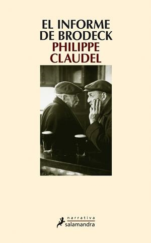 EL INFORME DE BRODECK | 9788498381863 | CLAUDEL,PHILIPPE | Libreria Geli - Librería Online de Girona - Comprar libros en catalán y castellano