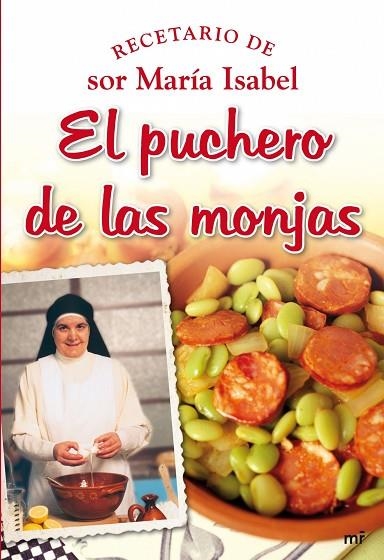 EL PUCHERO DE LAS MONJAS.RECETARIO | 9788427034860 | SOR MARIA ISABEL LORA | Libreria Geli - Librería Online de Girona - Comprar libros en catalán y castellano