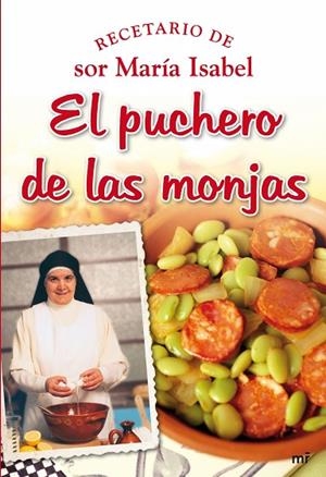 EL PUCHERO DE LAS MONJAS.RECETARIO | 9788427034860 | SOR MARIA ISABEL LORA | Llibreria Geli - Llibreria Online de Girona - Comprar llibres en català i castellà