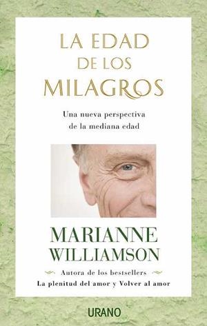 LA EDAD DE LOS MILAGROS | 9788479536848 | WILLIAMSON,MARIANNE | Libreria Geli - Librería Online de Girona - Comprar libros en catalán y castellano