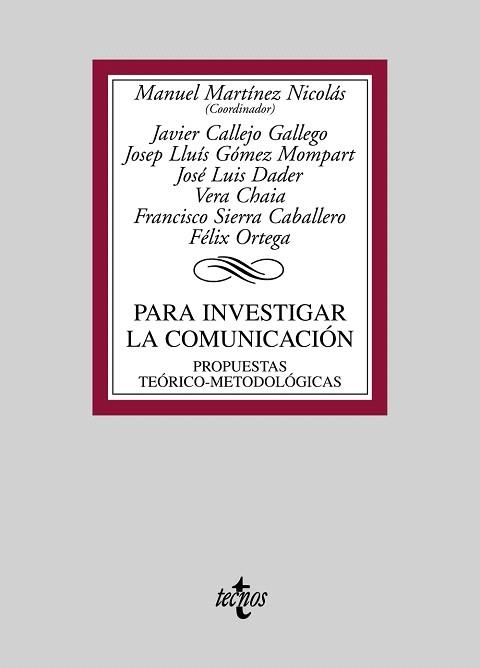 PARA INVESTIGAR LA COMUNICACION.PROPUESTAS TEORICO-METODOL | 9788430948215 | MARTINEZ NICOLAS,MANUEL | Llibreria Geli - Llibreria Online de Girona - Comprar llibres en català i castellà