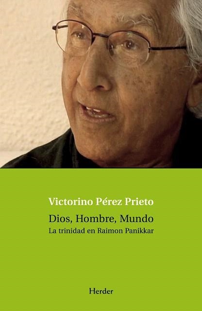 DIOS,HOMBRE,MUNDO.LA TRINIDAD EN RAIMON PANIKKAR | 9788425425752 | PEREZ PRIETO,VICTORINO | Libreria Geli - Librería Online de Girona - Comprar libros en catalán y castellano