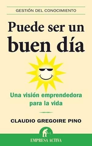 PUEDE SER UN BUEN DIA | 9788492452101 | GREGOIRE PINO,CLAUDIO | Llibreria Geli - Llibreria Online de Girona - Comprar llibres en català i castellà