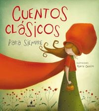 CUENTOS CLASICOS PARA SIEMPRE | 9788498672770 | CHICOTE,MARTA | Libreria Geli - Librería Online de Girona - Comprar libros en catalán y castellano