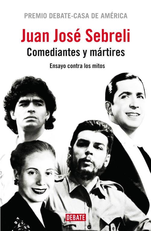 COMEDIANTES Y MARTIRES | 9788483068182 | SEBRELI,JUAN JOSE | Libreria Geli - Librería Online de Girona - Comprar libros en catalán y castellano