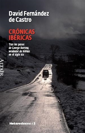 CRONICAS IBERICAS.TRAS LOS PASOS DE GEORGE BORROW,VENDEDOR D | 9788493622015 | FERNANDEZ DE CASTRO,DAVID | Llibreria Geli - Llibreria Online de Girona - Comprar llibres en català i castellà